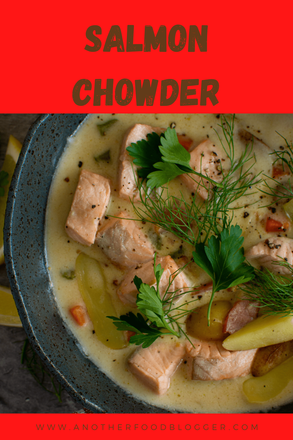 Salmon Chowder AnotherFoodBlogger